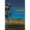 Velo Press Bicycling For Women -WomenClothing store 9781934030288 2 33108.1421272489.1280.1280 32847.1516034369 21105.1516130848